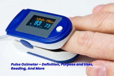 Pulse Oximeter – Definition, Purpose and Uses, Reading, And More